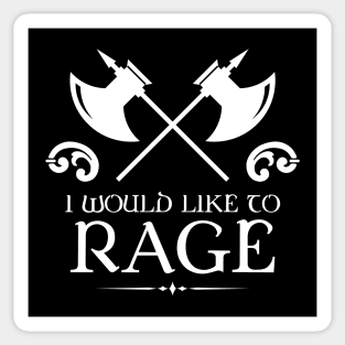 I would Like to Rage Barbarian TRPG Tabletop RPG Gaming Addict Sticker